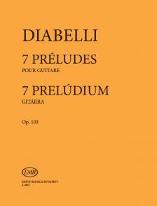 DIABELLI - 7 PRELÚDIUM GITÁRRA OP.103