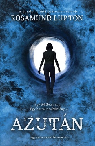 Rosamund Lupton - Azután [eKönyv: epub, mobi]