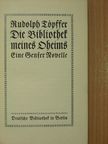 Rudolf Töpffer - Die Bibliothek meines oheims (gótbetűs) [antikvár]