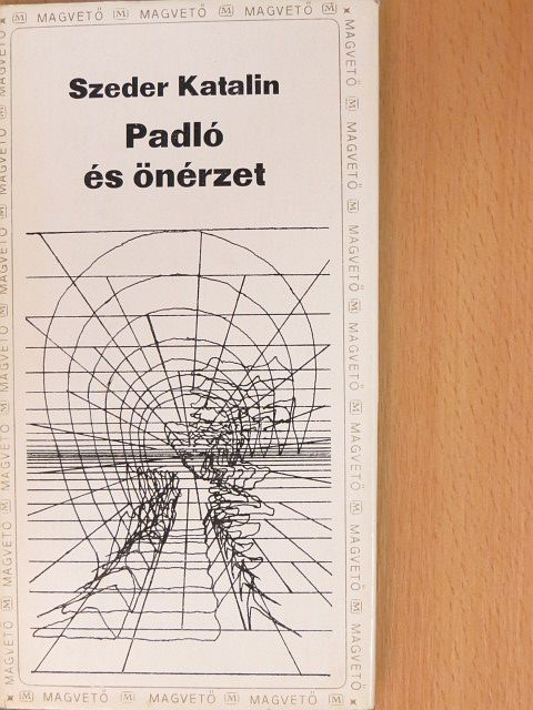 Szeder Katalin - Padló és önérzet [antikvár]