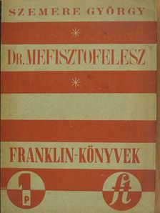 Szemere György - Doktor Mefisztofelesz [antikvár]