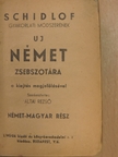 Schidlof - Schidlof gyakorlati módszerének uj német zsebszotára I-II. [antikvár]