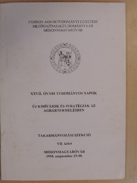 Benyovszky B. M. - XXVII. Óvári Tudományos Napok VII. - Takarmányozási szekció [antikvár]