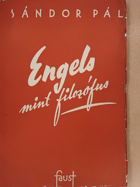 Sándor Pál - Engels mint filozófus [antikvár]