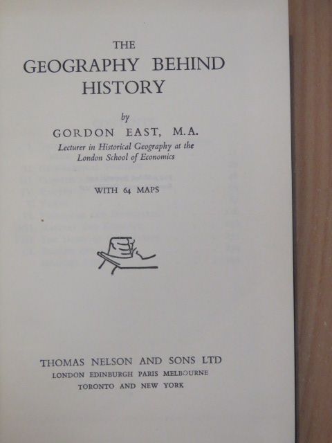 M.A., Gordon East - The geography behind history [antikvár]