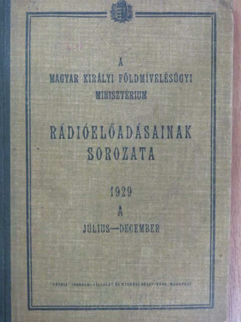 Bakó Gábor - Rádiós Gazdasági Előadások 1929. július-december [antikvár]