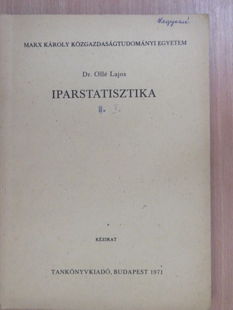 Dr. Ollé Lajos - Iparstatisztika I. [antikvár]