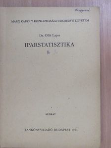 Dr. Ollé Lajos - Iparstatisztika I. [antikvár]