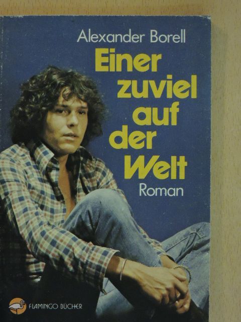 Alexander Borell - Einer zuviel auf der Welt [antikvár]