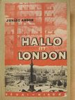 Juhász Andor - Halló, itt London! [antikvár]
