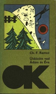 Ramuz, Charles-Ferdinand - Üldözött vad / Ádám és Éva [antikvár]