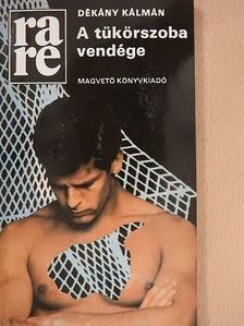Dékány Kálmán - A tükörszoba vendége [antikvár]