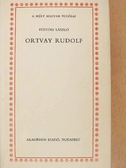 Füstöss László - Ortvay Rudolf [antikvár]