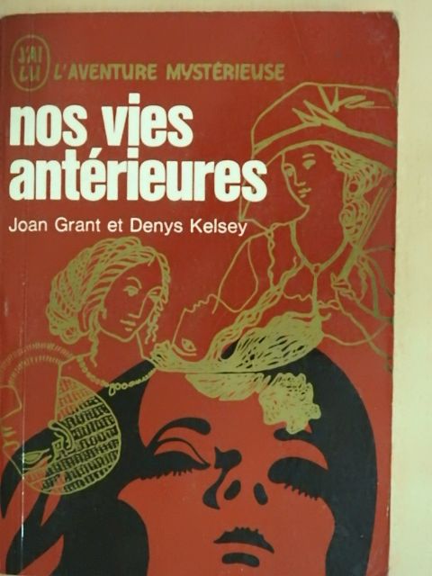 Denys Kelsey - Nos vies antérieures [antikvár]