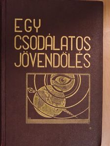 A. Zeiner - Egy csodálatos jövendölés [antikvár]