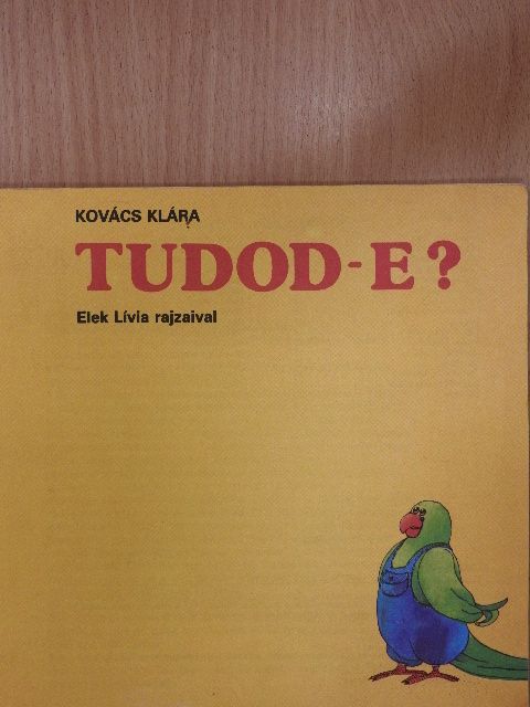 Kovács Klára - Tudod-e? [antikvár]
