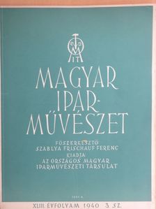 Benedek Rózsi - Magyar Iparművészet 1940. 3. szám/Muskátli Magyar Kézimunkaujság [antikvár]