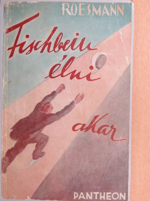 Roesmann Matwej - Fischbein élni akar [antikvár]