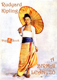 Rudyard Kipling - A birmai leányzó [eKönyv: epub, mobi]