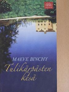Maeve Binchy - Tulikärpästen kesä [antikvár]