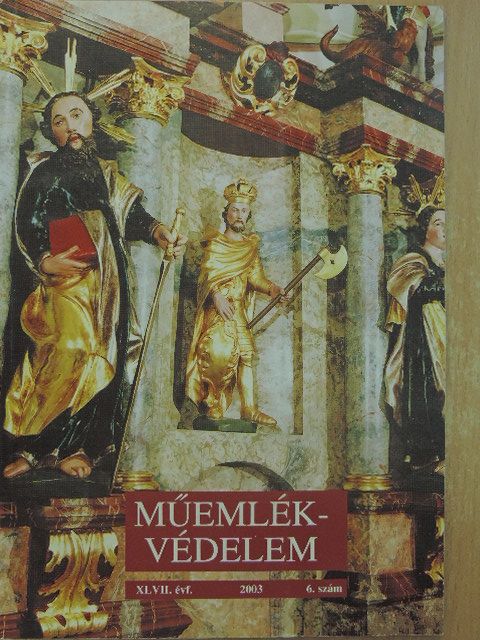 Bóna István - Műemlékvédelem 2003/6. [antikvár]
