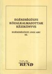 Szitár Katalin - Egészségügyi közalkalmazottak kézikönyve [antikvár]