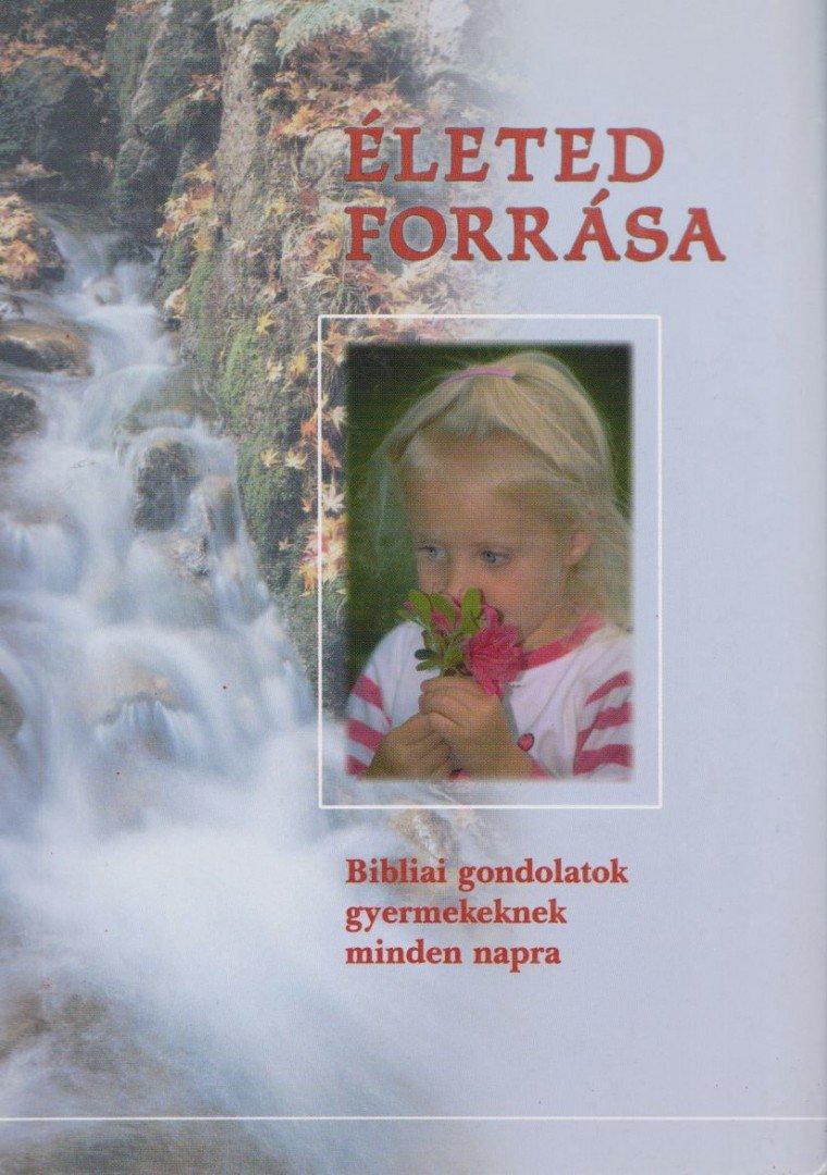 Életed forrása [antikvár]