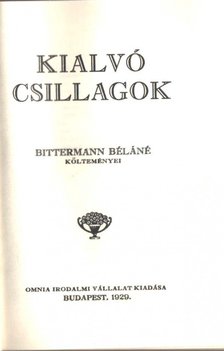 Bittermann Béláné - Kialvó csillagok [antikvár]