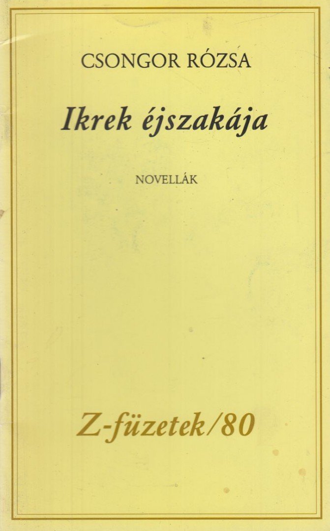 Csongor Rózsa - Ikrek éjszakája [antikvár]