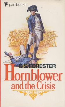 FORESTER, C.S. - Hornblower And The Crisis [antikvár]