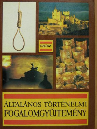 Általános történelmi fogalomgyűjtemény [antikvár]