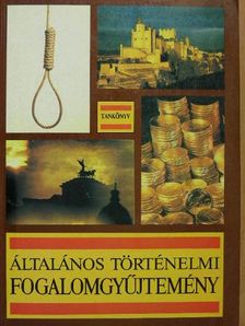 Általános történelmi fogalomgyűjtemény [antikvár]