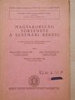Dr. Marczinkó Ferenc - Magyarország története a szatmári békéig [antikvár]
