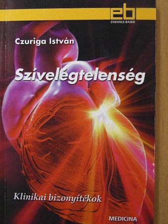 Dr. Czuriga István - Szívelégtelenség [antikvár]