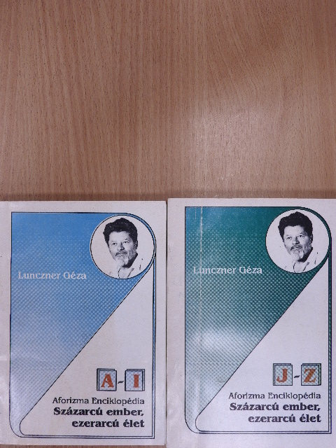 Lunczner Géza - Százarcú ember, ezerarcú élet I-II. (dedikált példány) [antikvár]