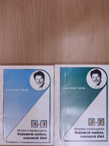 Lunczner Géza - Százarcú ember, ezerarcú élet I-II. (dedikált példány) [antikvár]