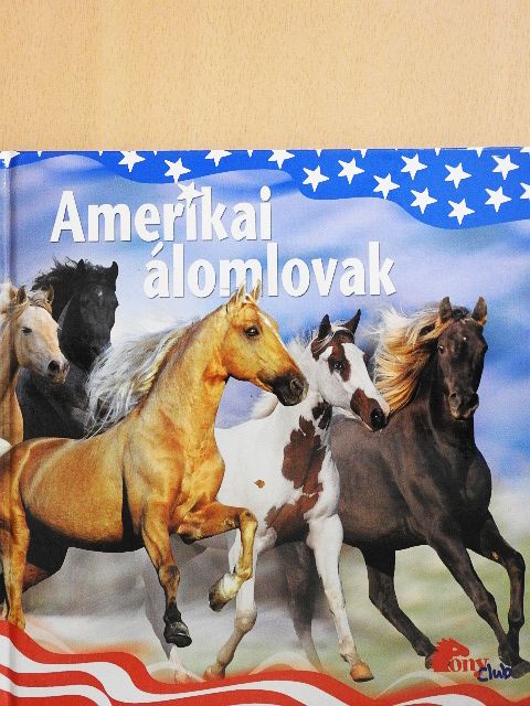 Amerikai álomlovak [antikvár]