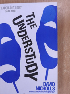 David Nicholls - The Understudy [antikvár]