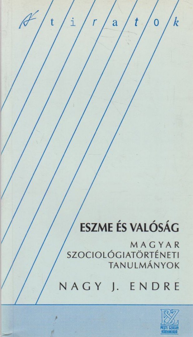 Nagy J. Endre - Eszme és valóság [antikvár]