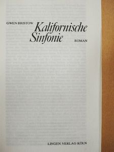 Gwen Bristow - Kalifornische Sinfonie [antikvár]