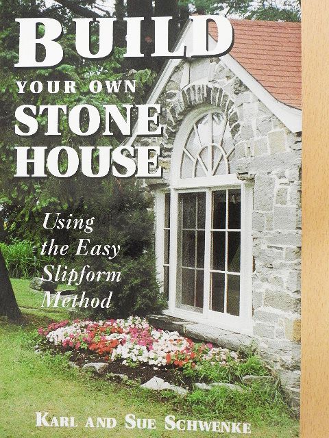 Karl Schwenke - Build Your Own Stone House [antikvár]