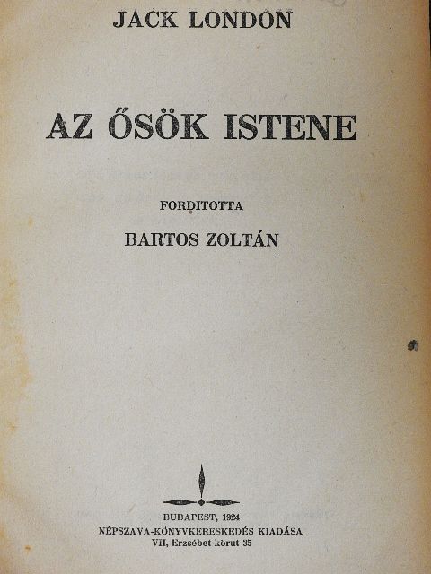 Jack London - Az ősök istene [antikvár]