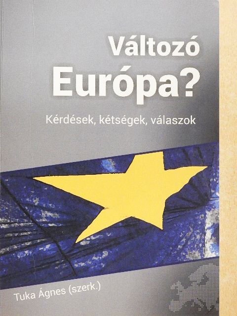 A. Gergely András - Változó Európa? [antikvár]