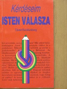 Dieter Boddenberg - Kérdéseim - Isten válasza [antikvár]