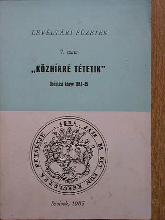 "Közhírré tétetik..." [antikvár]