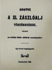 Adatok a XI. zászlóalj történetéhez, tekintettel az erdélyi 1848-1849-ki eseményekre [antikvár]