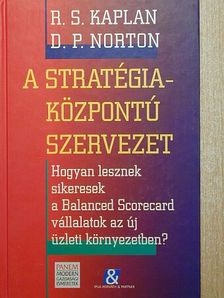 David P. Norton - A stratégiaközpontú szervezet [antikvár]