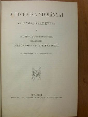 Demián Ottó - A technika vivmányai az utolsó száz évben [antikvár]