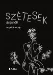 Magócsi Szonja - Szétesek, de jól áll!