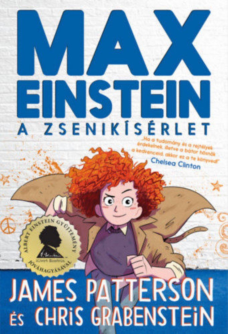 James Patterson, Chris Grabenstein - Max Einstein - A zsenikísérlet [antikvár]